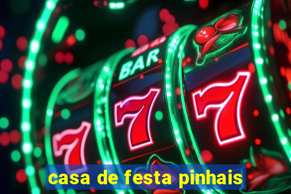 casa de festa pinhais